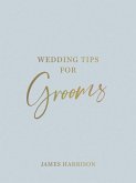 Wedding Tips for Grooms (eBook, ePUB)