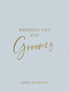 Wedding Tips for Grooms (eBook, ePUB) - Harrison, James