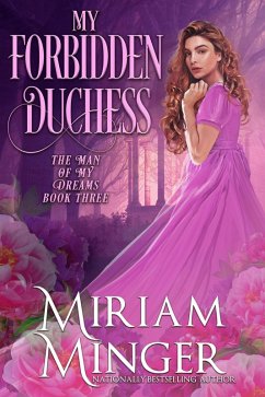 Cover My Forbidden Duchess (The Man of My Dreams, #3) (eBook, ePUB)