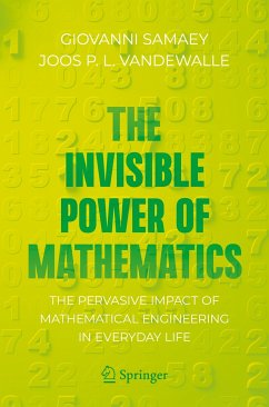 The Invisible Power of Mathematics (eBook, PDF) - Samaey, Giovanni; Vandewalle, Joos P. L.