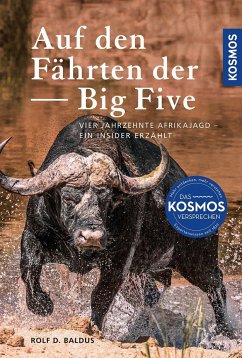 Auf den Fährten der Big Five - Baldus, Rolf D.