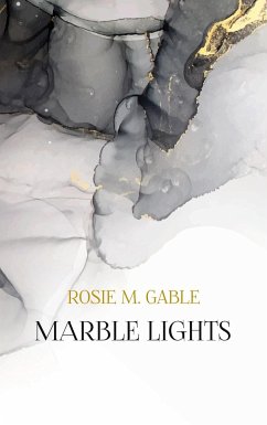 Marble Lights - Gable, Rosie M.