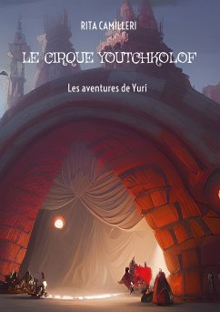 Le cirque Youtchkolof (eBook, ePUB)