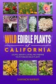 Wild Edible Plants of California