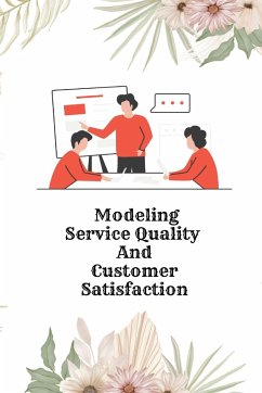 Modeling Service Quality and Customer Satisfaction - Kumar, Pardeep