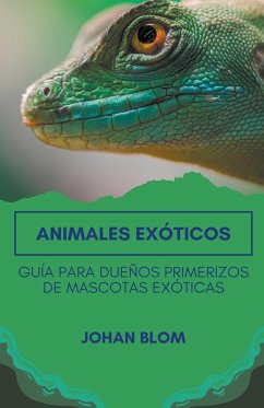 Animales exóticos - Blom, Johan