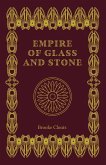 Empire of Glass and Stone Empire of Glass and Stone