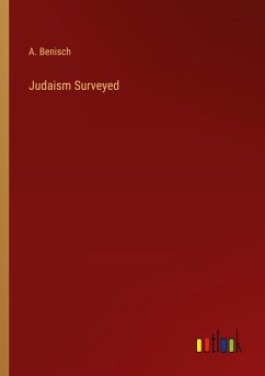 Judaism Surveyed - Benisch, A.