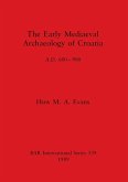 The Early Mediaeval Archaeology of Croatia, A.D. 600-900