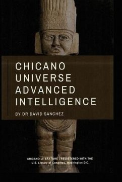 Chicano Universe Advanced Intelligence - Sanchez, David