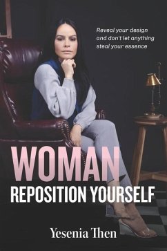 Woman, Reposition Yourself - Then, Yesenia