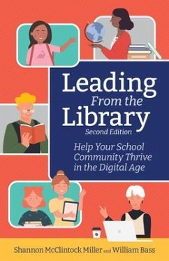 Leading from the Library, Second Edition - Miller, Shannon McClintock; Bass, William