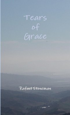 Tears of Grace - Stoneman, Rafael