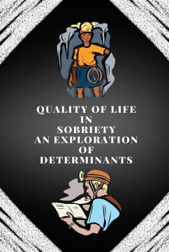 Quality of life in sobriety an exploration of determinants - Vellappally, Alex J.