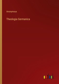 Theologia Germanica - Anonymous