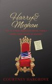 Harry & Meghan: Vol. 2: A New American Royal Family Takes Their Place in History