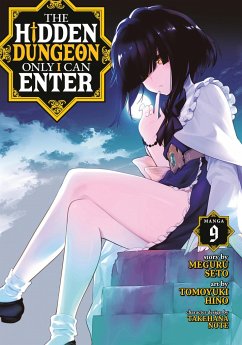 The Hidden Dungeon Only I Can Enter (Manga) Vol. 9 - Seto, Meguru