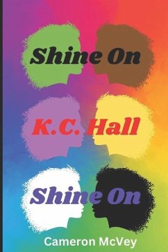 Shine on, K.C. Hall, Shine On - McVey, Cameron