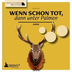 Wenn schon tot, dann unter Palmen - Kruse, Tatjana