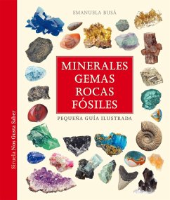 Minerales, gemas, rocas y fosiles:pequeña guia ilustrada