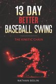13 Day Better Baseball Swing: The Kinetic Chain