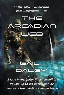 The Arcadian Web - Daley, Gail