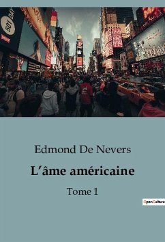 L¿âme américaine - De Nevers, Edmond