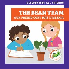 The Bean Team: Our Friend Cory Has Dyslexia - McDonald, Kirsten