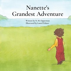 Nanette's Grandest Adventure - Opperman, Nanette