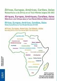 Áfricas, europas, américas, caribes, asias : reescritura-s de África en el Tout-Monde : siglos XX-XXI