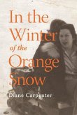 In the Winter of the Orange Snow