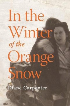 In the Winter of the Orange Snow - Carpenter, Diane