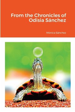 From the Chronicles of Odisia Sánchez - Sánchez, Mónica