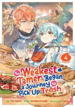Cover The Weakest Tamer Began a Journey to Pick Up Trash (Manga) Vol. 4