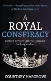 A Royal Conspiracy: Parallels between Princess Diana and Duchess Meghan