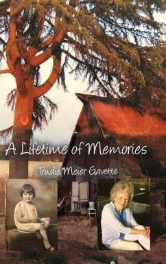 A Lifetime of Memories - Gavette, Trudie Meier