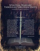 Spiritual Warfare Through Christian Unity: A Starter Kit by Jesus to Grow With