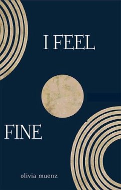 I Feel Fine - Muenz, Olivia