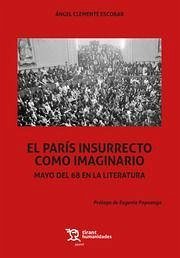 El París insurrecto como imaginario. Mayo del 68 en la Literatura