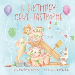 A Birthday Cake-Tastrophe - Nations, Paula