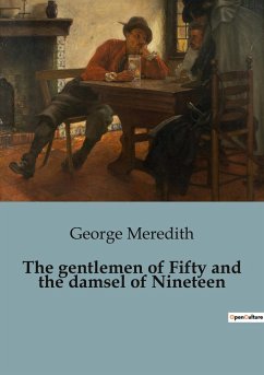 The gentlemen of Fifty and the damsel of Nineteen - Meredith, George