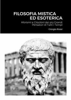Filosofia Mistica ed Esoterica - Rossi, Giorgio