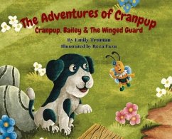 The Adventures of Cranpup: Cranpup, Bailey & The Winged Guard: Cranpup, Bailey &: Cranpup, Bailey - Truman, Emily