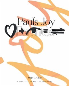 Paul's Joy Formula - Chan, Suan L