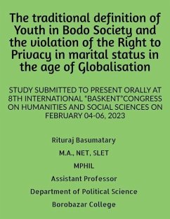The traditional definition of Youth in Bodo Society and the violation of the Right to Privacy in marital status in the age of Globalisation - Basumatary, Rituraj
