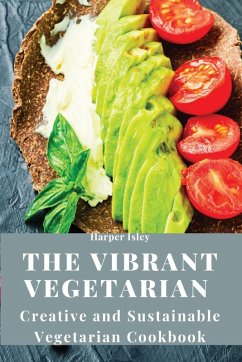 The Vibrant Vegetarian - Harper Isley