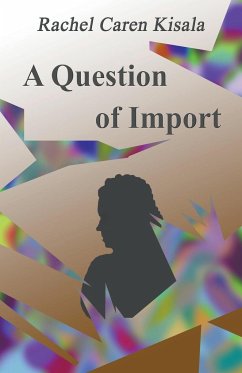 A Question of Import - Kisala, Rachel Caren