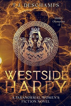 Westside Harpy (Midlife Olympians #2) - Deschamps, T. J.