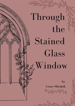 Through the Stained Glass Window - Mitchell, Grace