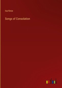 Songs of Consolation - Knox, Isa